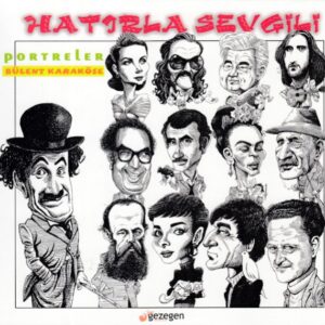 Hatırla Sevgili - Portreler