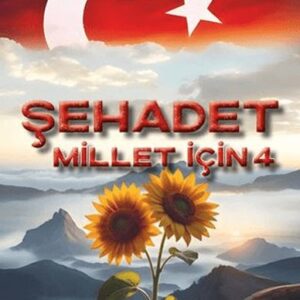 Şehadet Millet İçin - 4