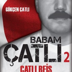 Babam Çatlı 2 - Çatlı Reis