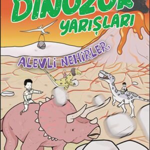 Alevli Nehirler - Dinozor Yarışları