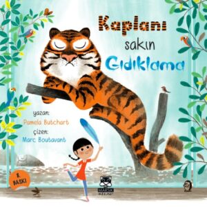 Kaplanı Sakın Gıdıklama