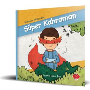 Yaman'ın Maceraları - Süper Kahraman