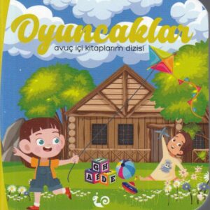 Oyuncaklar - Avuç İçi larım Dizisi