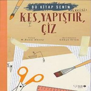 Bu  Senin - Kes, Yapıştır, Çiz