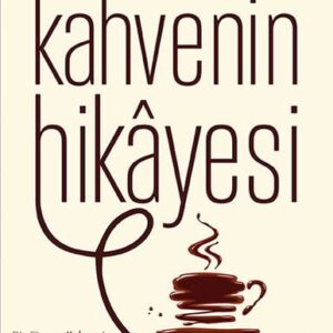 Kahvenin Hikayesi