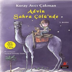 İlginç Ülkeler Dizisi 1.  - Advin Sahra Çölünde