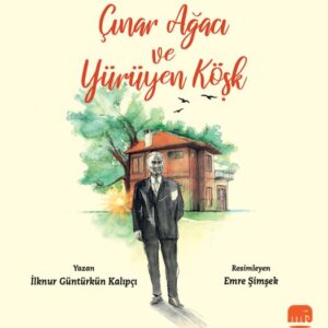 Çınar Ağacı ve Yürüyen Köşk