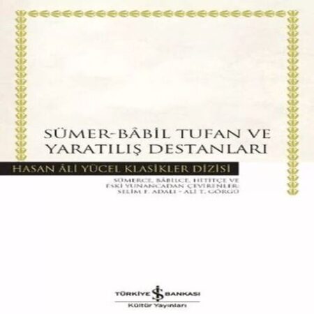 Sümer - Babil Tufan ve tılış Destanları