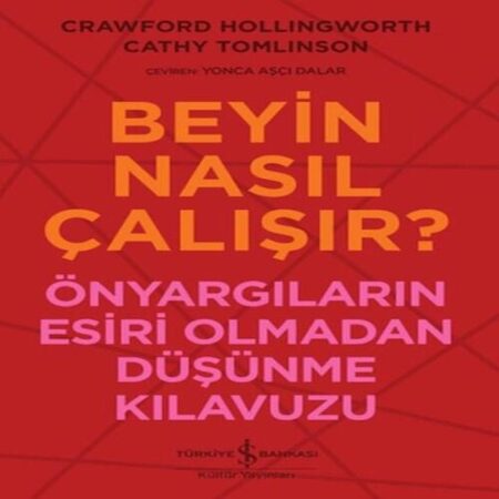 Beyin Nasıl Çalışır?