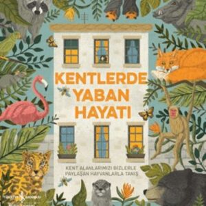 Kentlerde Yaban Hayatı