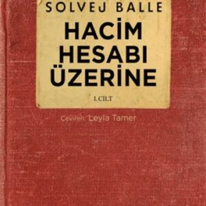 Hacim Hesabı Üzerine - 1. Cilt