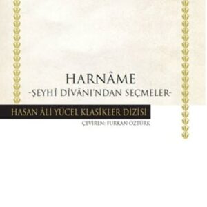 Harname Şeyhi Divanı'ndan Seçmeler - Hasan Ali Yücel Klasikleri