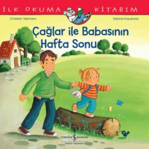 Çağlar İle Babasının Hafta Sonu