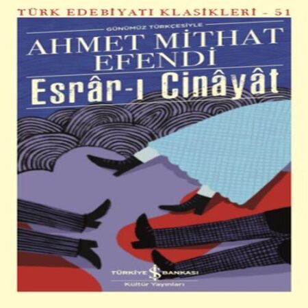 ı Cinayat (Günümüz Türkçesiyle) - Türk Edebiyatı Klasikleri
