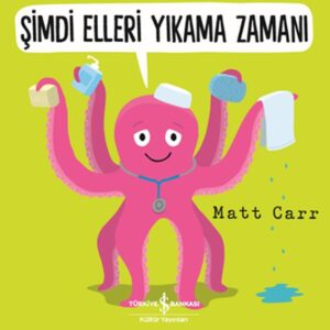 Şimdi Elleri Yıkama Zamanı