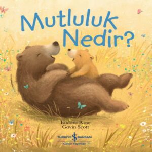 Mutluluk Nedir ?