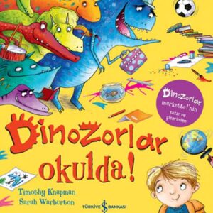 Dinozorlar Okulda!