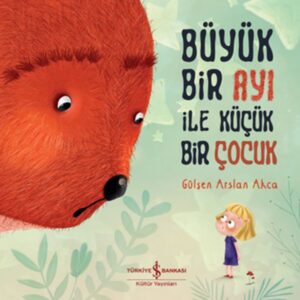 Büyük Bir Ayı İle Küçük Bir Çocuk