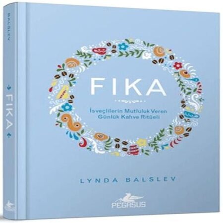 Fıka: İsveçlilerinin Mutluluk Veren Günlük Kahve Ritüeli