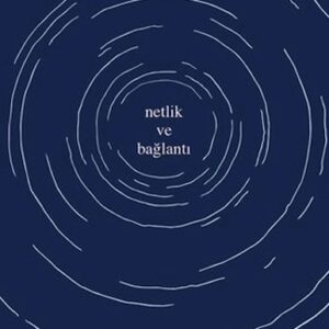 Netlik ve Bağlantı