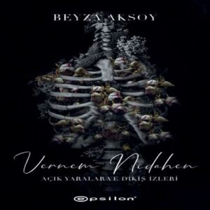 Açık lar ve Dikiş İzler 2 - Vernem Nidahen