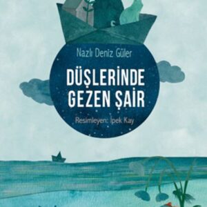 Düşlerinde Gezen Şair
