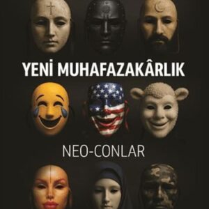 Yeni Muhafazakârlık – Neo-Conlar
