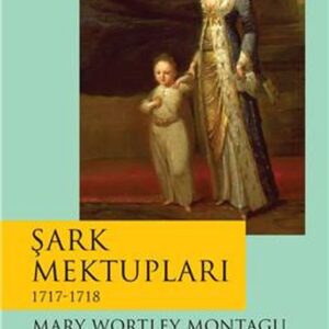 Şark Mektupları - 1717-1718