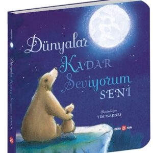 Dünyalar Kadar Seviyorum Seni