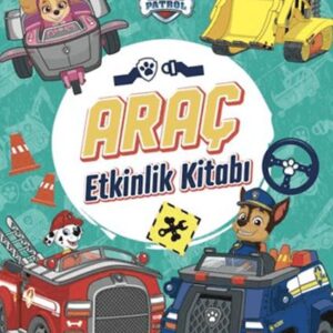 Paw Patrol - Araç Etkinlik Kitabı