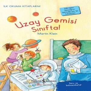 Uzay Gemisi Sınıfta! - İlk Okuma larım