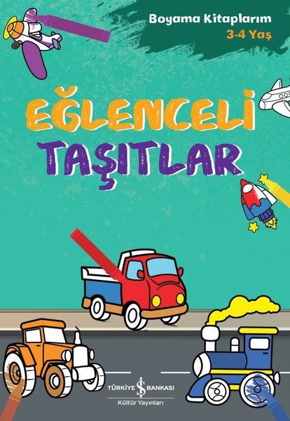 Eğlenceli Taşıtlar - Boyama larım 3 - 4 Yaş