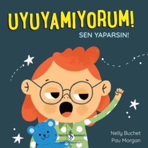 Uyuyamıyorum! Sen Yaparsın!