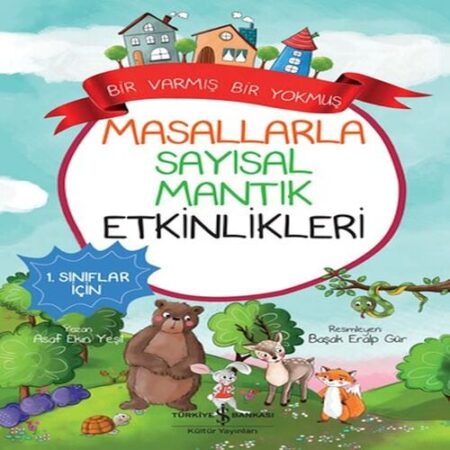 Masallarla Sayısal Mantık Etkinlikleri – Bir Varmış Bir muş