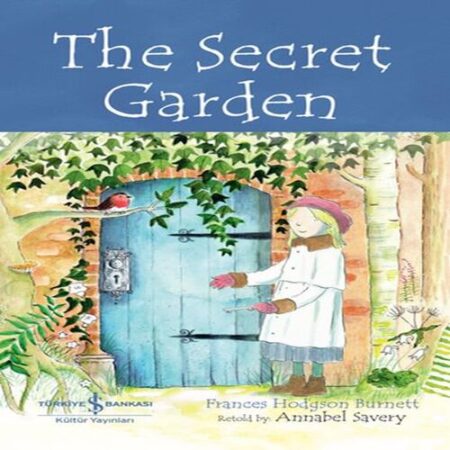 The Secret Garden - Chıldren’S Classıc (İngilizce )