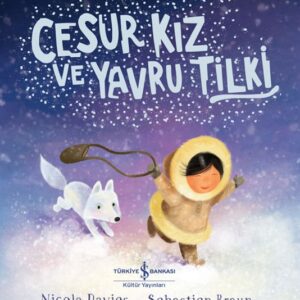 Cesur Kız Ve Yavru Tilki