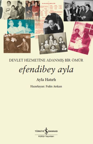 Ebey Ayla – Devlet Hizmetine Adanmış Bir Ömür
