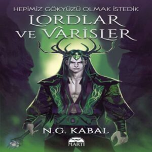 Lordlar ve ler - Hepimiz Gökyüzü Olmak İstedik (Yeşil Şömiz)