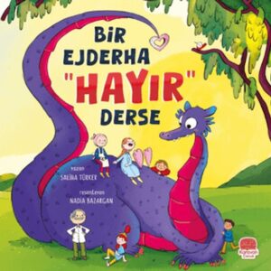 Bir Ejderha “Hayır” Derse