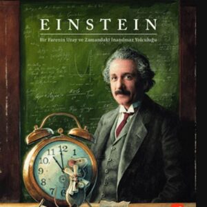 Einstein - Bir Farenin Uzay ve Zamandaki İnanılmaz Yolculuğu