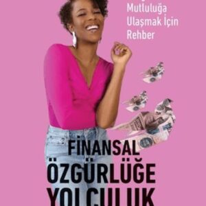 Finansal Özgürlüğe Yolculuk