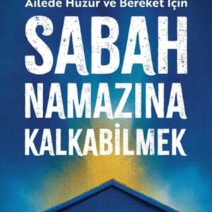 Sabah Namazına Kbilmek