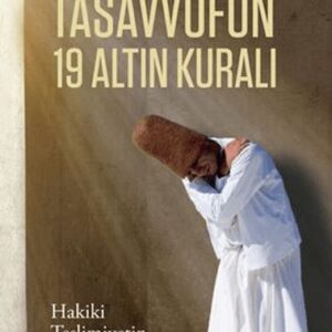 Tasavvufun 19 Altın Kuralı