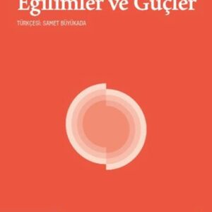 Eğilimler ve Güçler