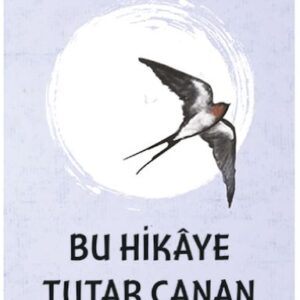 Bu Hikaye Tutar Canan
