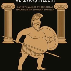 Çıplak Heykeller, Şişman Gladyatörler ve Savaş Filleri