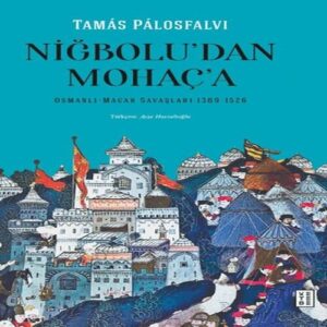 Niğbolu'dan Mohaç'a