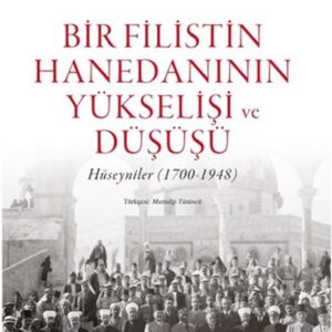 Bir Filistin Hanedanının Yükselişi ve Düşüşü
