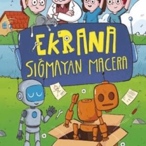 Ekrana Sığmayan Macera