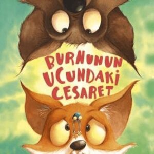 Burnunun Ucundaki Cesaret